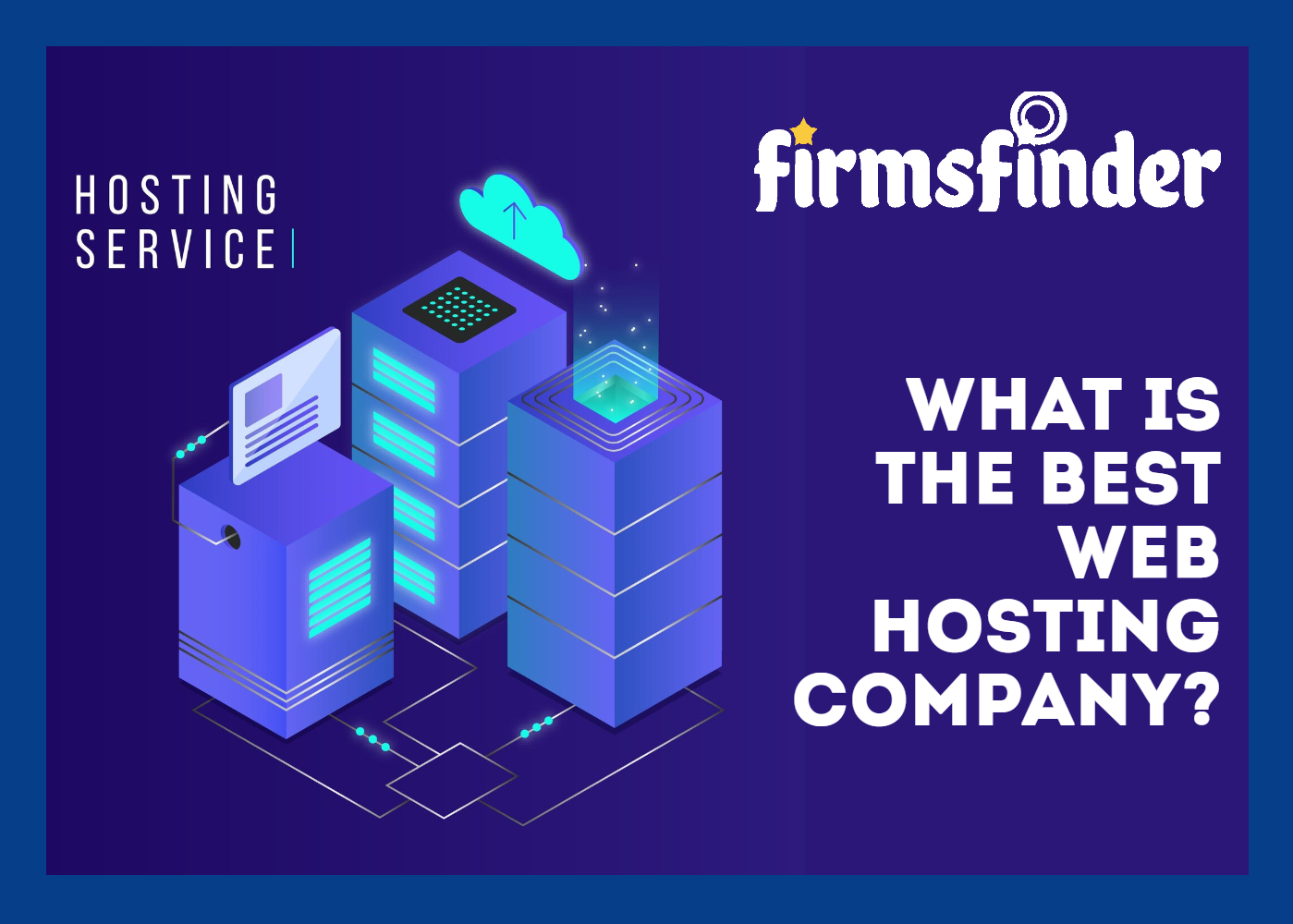What Is The Best Web Hosting Company?