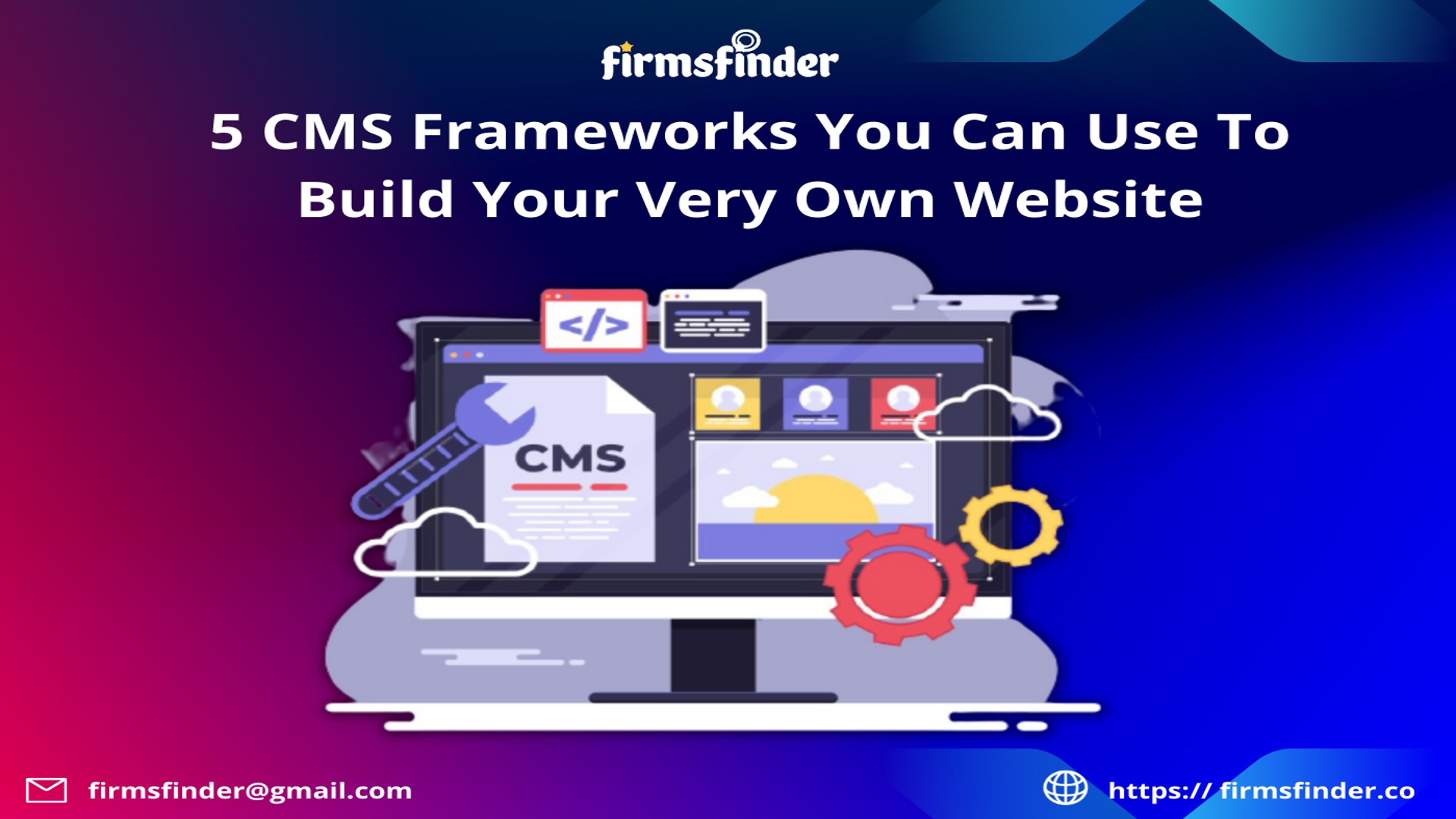 5 CMS Frameworks You Can Use To Build Your Very Own Website