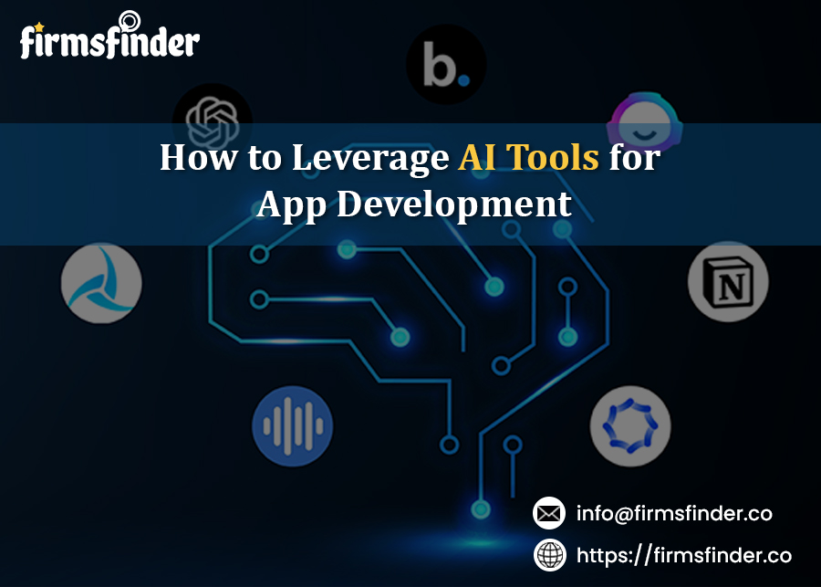 How to Leverage AI Tools for App Development