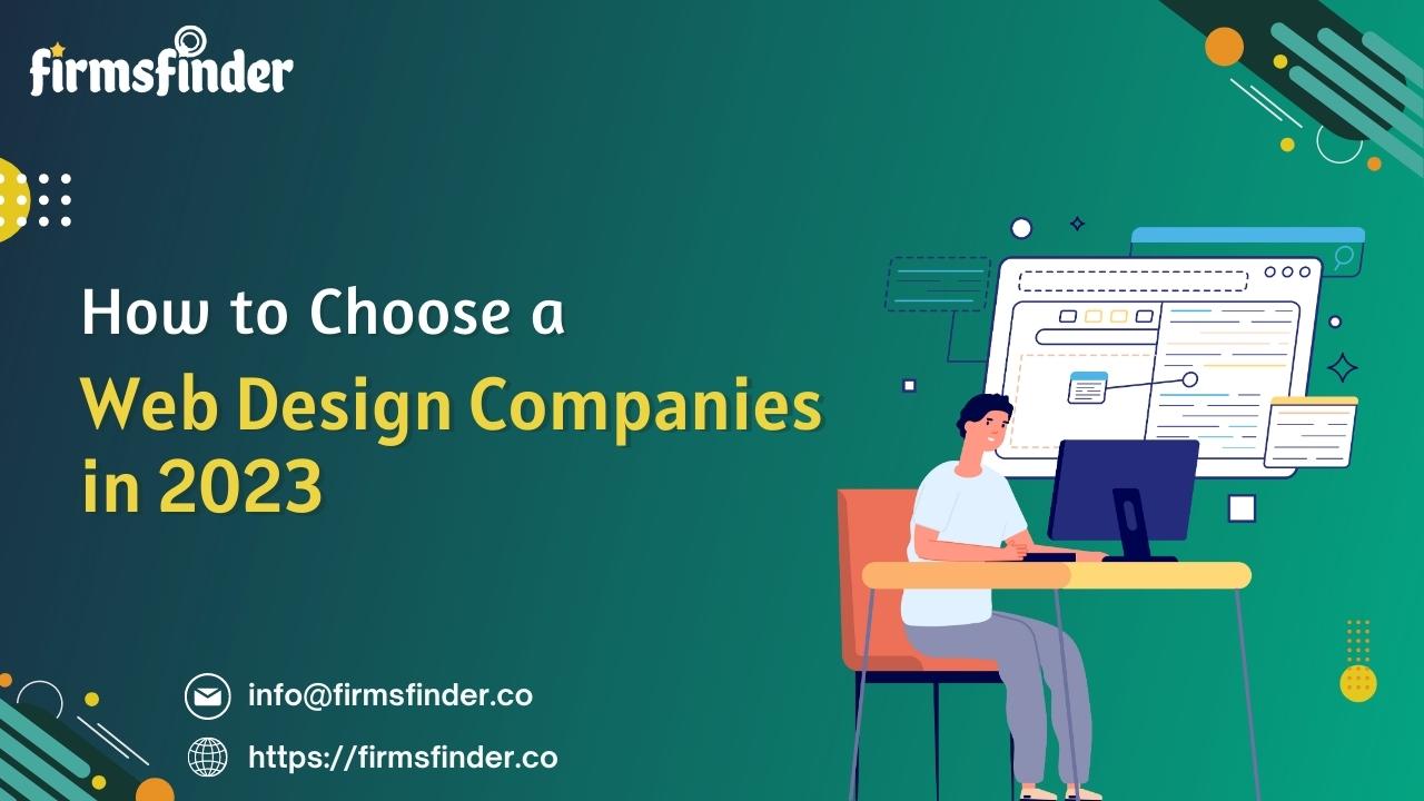 How to Choose a Web Design Companies in 2023