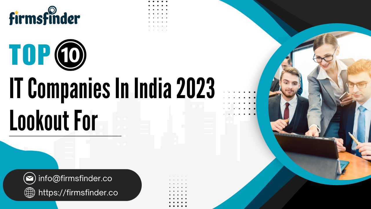 Top 10 IT Companies In India 2023 Lookout For