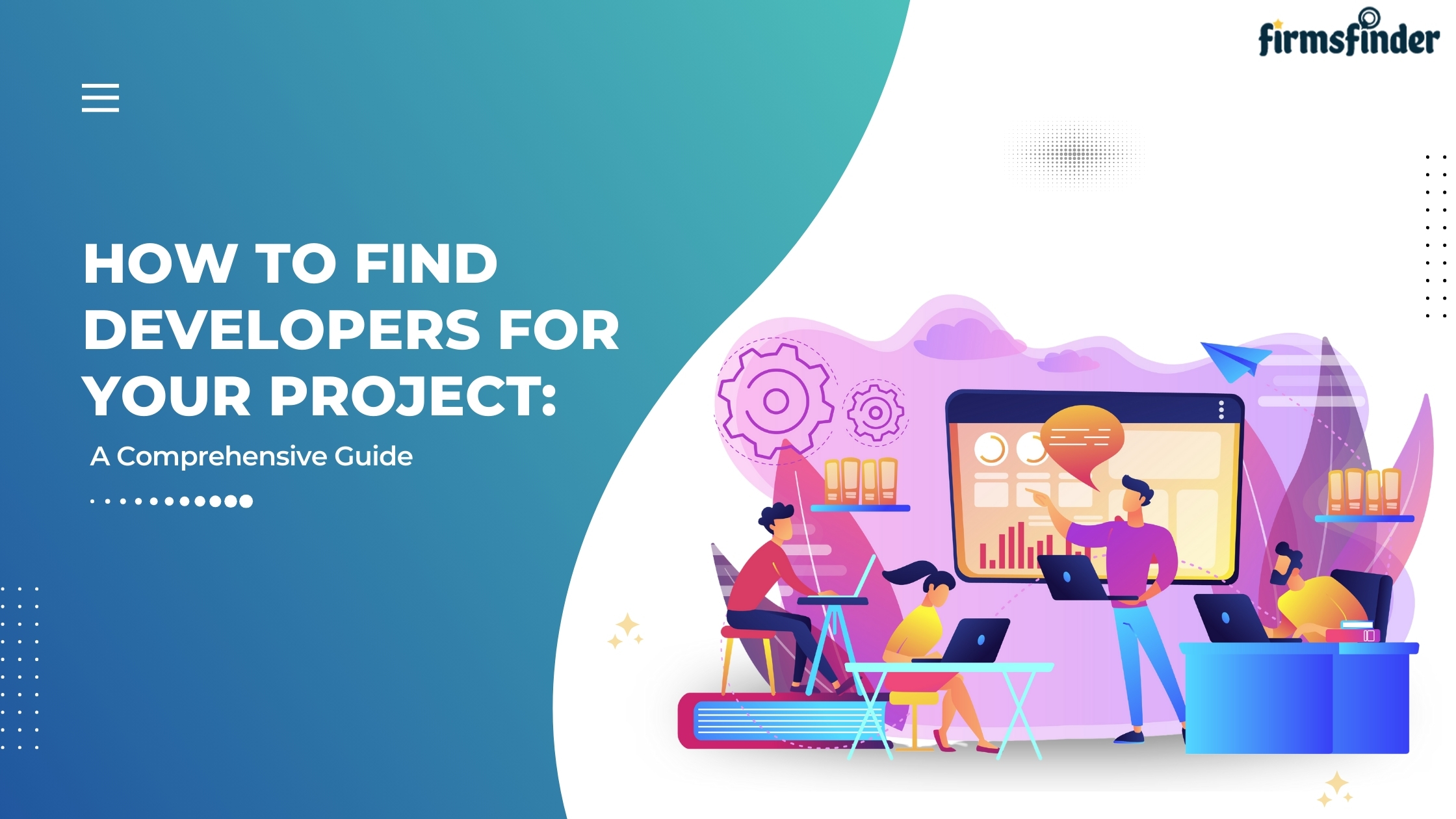 How to Find Developers for Your Project: A Comprehensive Guide for 2024